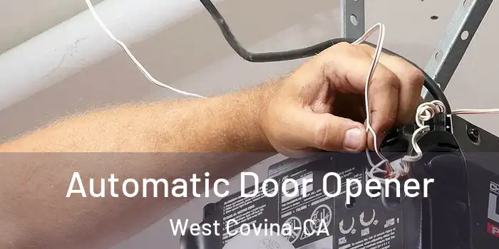  Automatic Door Opener West Covina-CA